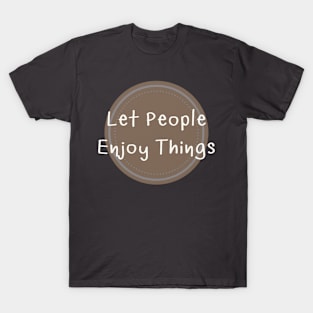 Let People T-Shirt